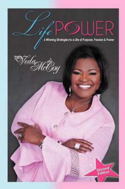 Cover for A Mccoy Veda a Mccoy · Lifepower: Six Winning Strategies to a Life of Purpose, Passion &amp; Power (Paperback Book) (2010)