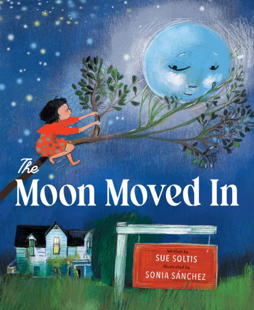 The Moon Moved In - Sue Soltis - Livros - Chronicle Books - 9781452180717 - 14 de agosto de 2025
