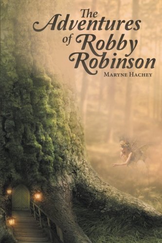 Cover for Maryne Hachey · The Adventures of Robby Robinson (Paperback Bog) (2014)