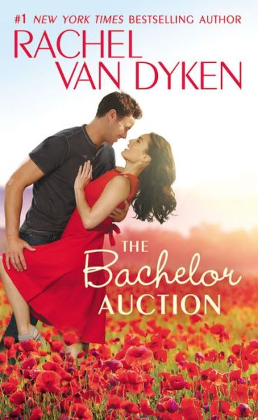 Cover for Rachel Van Dyken · The Bachelor Auction - The Bachelors of Arizona (Paperback Book) (2017)