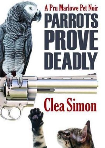 Cover for Clea Simon · Parrots Prove Deadly (MP3-CD) (2013)