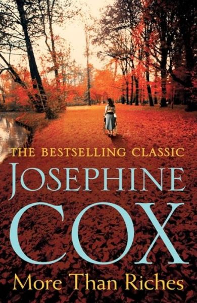 Cover for Josephine Cox · More than Riches: Love, longing and rash decisions (Paperback Book) (2017)