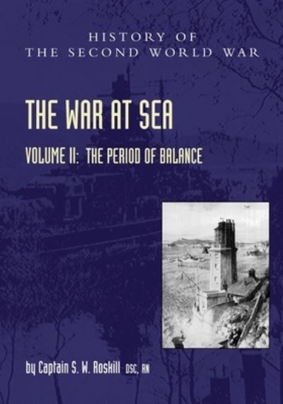 Cover for Captain S. W. Roskill · The War at Sea 1939-45 (Paperback Book) (2021)