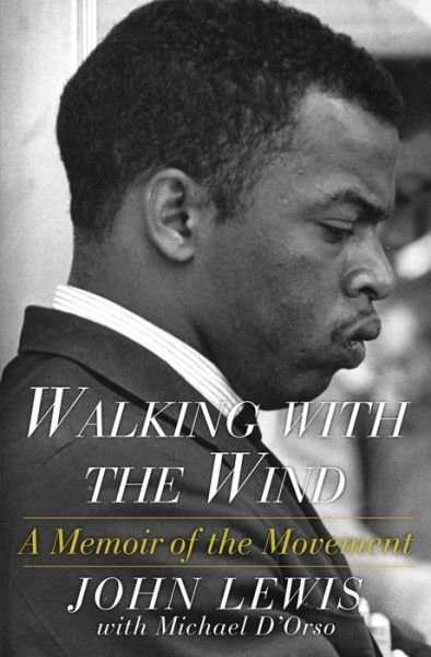 Cover for John Lewis · Walking with the Wind: A Memoir of the Movement (Paperback Bog) [Reissue edition] (2015)