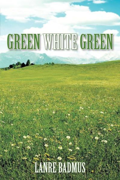 Cover for Lanre Badmus · Green White Green (Paperback Book) (2012)