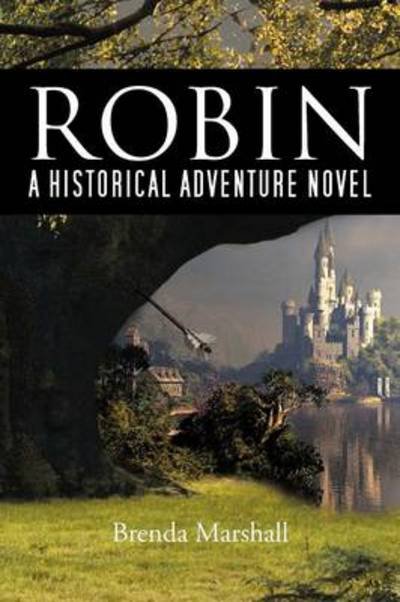Cover for Brenda Marshall · Robin: a Historical Adventure Novel (Paperback Book) (2012)