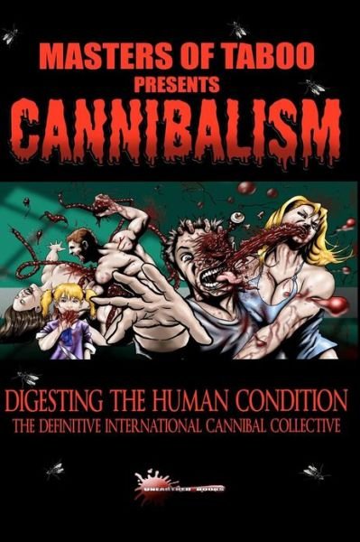 Cover for Stephen Biro · Masters of Taboo: Cannibalism, Digesting the Human Condition: the Definitive International Cannibal Collective (Paperback Bog) (2012)