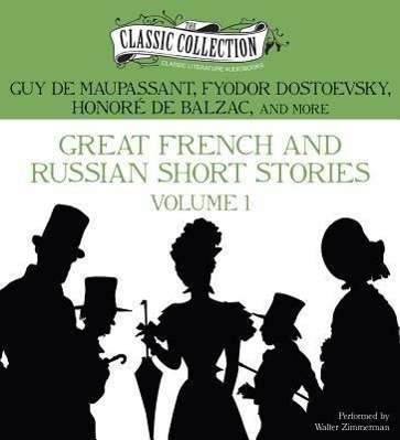 Cover for Emile Zola · Great French and Russian Short Stories: Volume 1 (Audiobook (CD)) [Unabridged edition] (2013)