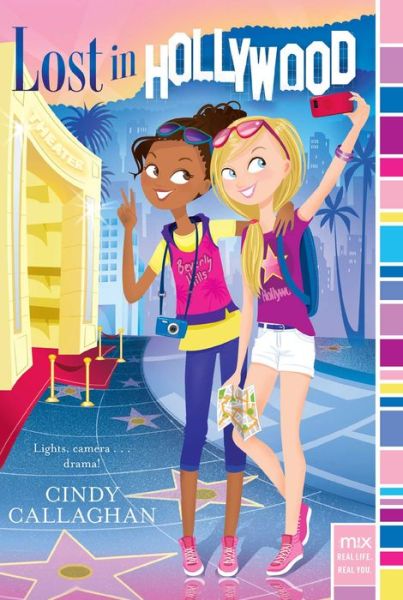 Cover for Cindy Callaghan · Lost in Hollywood (Book) [First Aladdin hardcover edition. edition] (2016)
