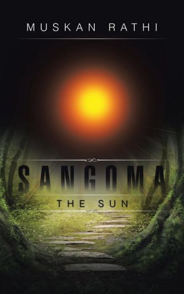 Cover for Muskan Rathi · Sangoma: the Sun (Paperback Book) (2014)