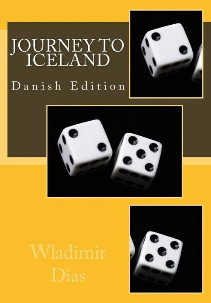 Cover for Wladimir Moreira Dias · Journey to Iceland: Danish Edition (Pocketbok) (2014)