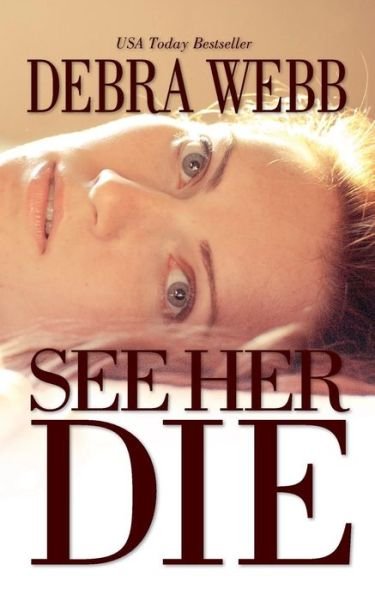 Cover for Debra Webb · See Her Die (Paperback Bog) (2015)