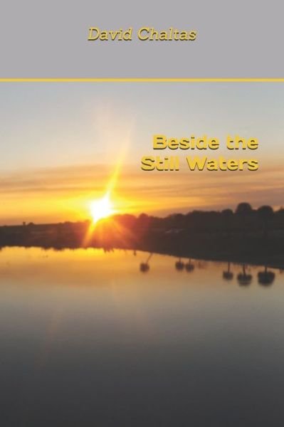 Cover for David Chaltas · Beside the Still Waters (Paperback Book) (2016)