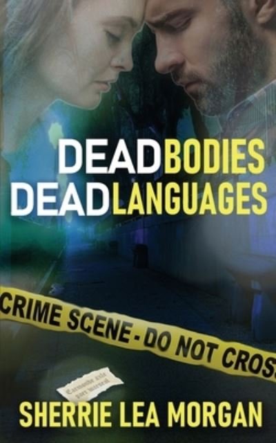 Cover for Sherrie Lea Morgan · Dead Bodies, Dead Languages (Paperback Book) (2020)