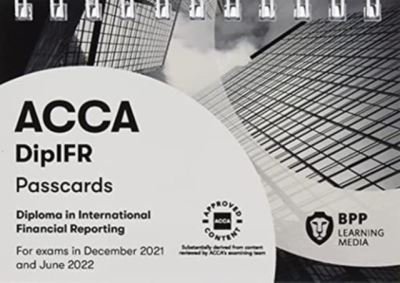 Cover for BPP Learning Media · DipIFR Diploma in International Financial Reporting: Passcards (Spiralbok) (2021)