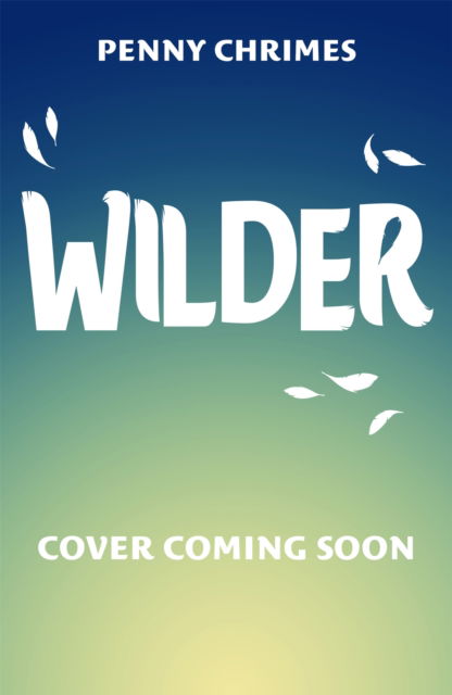 Cover for Penny Chrimes · Wilder (Paperback Book) (2023)