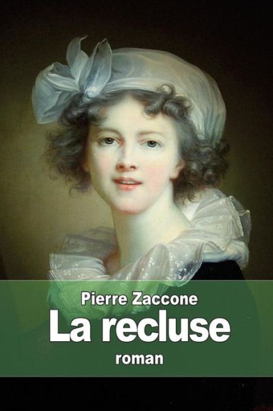 Cover for Pierre Zaccone · La Recluse (Paperback Book) (2015)