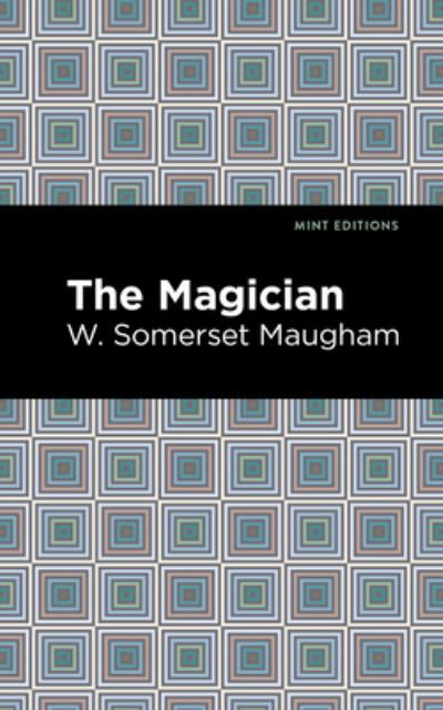 Cover for W. Somerset Maugham · The Magician - Mint Editions (Hardcover Book) (2022)