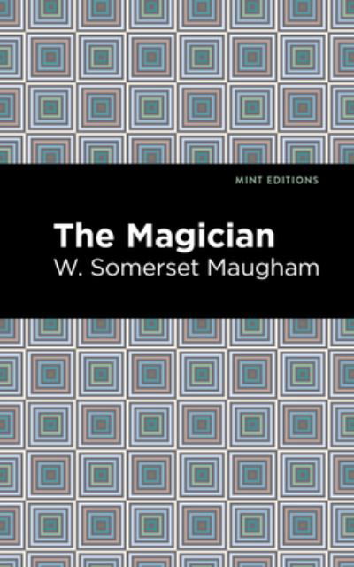 Cover for W. Somerset Maugham · The Magician - Mint Editions (Inbunden Bok) (2022)