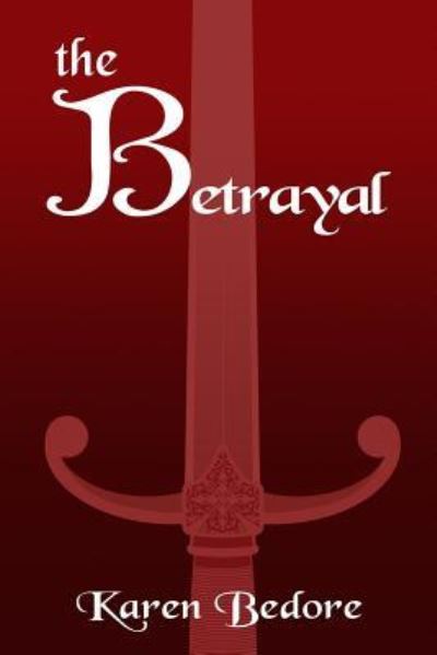 Cover for Karen Bedore · The Betrayal (Paperback Book) (2015)