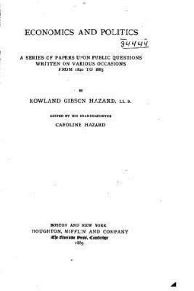 Cover for Rowland Gibson Hazard · Economics and Politics, A Series of Papers Upon Public Questions Written on Various Occasions (Paperback Book) (2015)