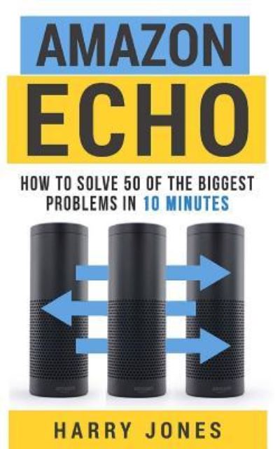 Cover for Harry Jones · Amazon Echo (Paperback Book) (2015)