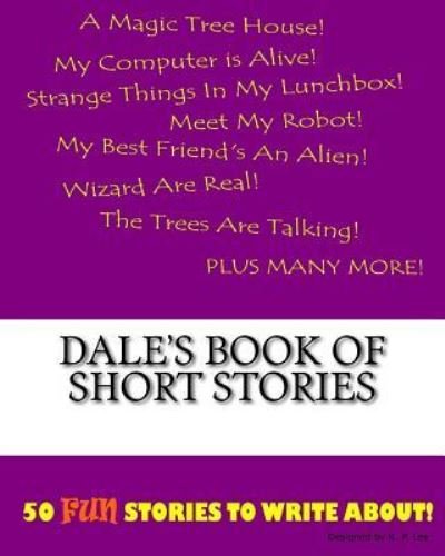 Cover for K P Lee · Dale's Book Of Short Stories (Paperback Book) (2015)