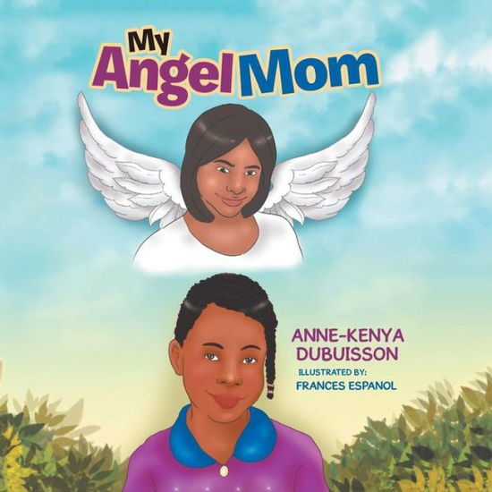 Cover for Anne-Kenya Dubuisson · My Angel Mom (Paperback Book) (2017)