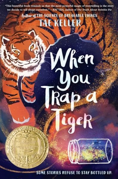 Cover for Tae Keller · When You Trap a Tiger: (Winner of the 2021 Newbery Medal) (Hardcover bog) (2020)