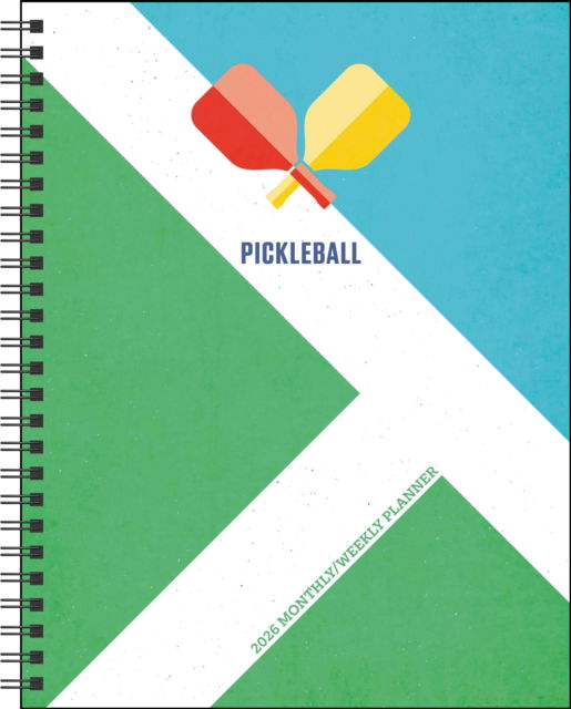 Cover for Andrews McMeel Publishing · Pickleball 12-Month 2026 Weekly / Monthly Planner Calendar (Calendar) (2025)