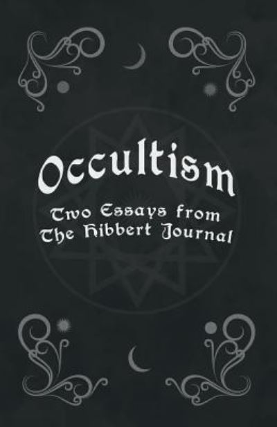 Cover for Edward Clodd · Occultism - Two Essays from the Hibbert Journal (Pocketbok) (2018)