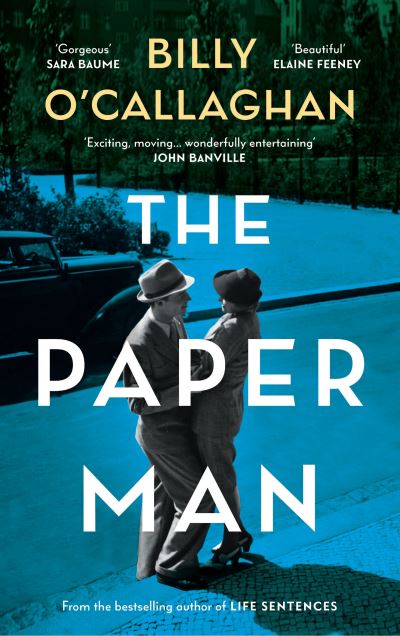 Cover for Billy O'Callaghan · The Paper Man (Paperback Book) (2024)