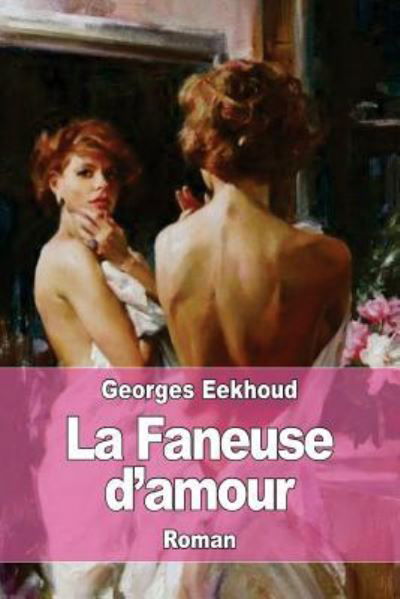 Cover for Georges Eekhoud · La Faneuse d'amour (Paperback Book) (2016)