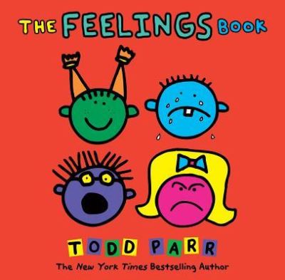 The Feelings Book - Todd Parr - Böcker - Spotlight - 9781532143717 - 1 augusti 2019