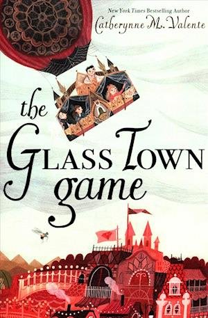 Cover for Catherynne M. Valente · Glass Town Game (Buch) (2017)