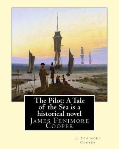 Cover for J Fenimore Cooper · The Pilot (Pocketbok) (2016)