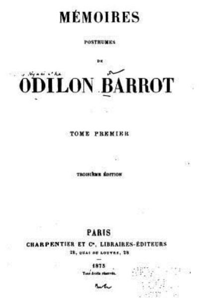 Cover for Odilon Barrot · Memoires Posthumes de Odilon Barrot (Paperback Book) (2016)