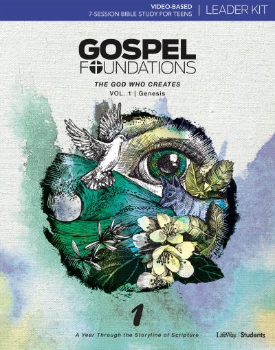 Cover for Lifeway Students · Gospel Foundations for Students Volume 1 - The God Who Creates Leader Kit (Paperback Book) (2018)