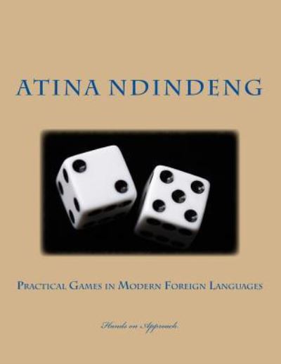 Cover for A Ndindeng · Practical Games in Modern Foreign Languages (Paperback Book) (2016)