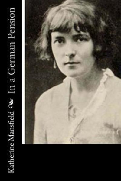 Cover for Katherine Mansfield · In a German Pension (Paperback Book) (2016)