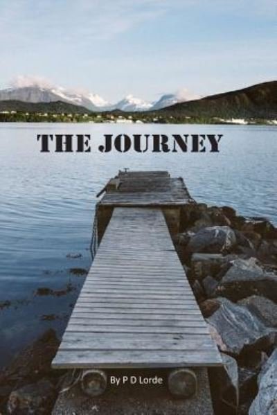 Cover for P D Lorde · The Journey (Paperback Book) (2016)