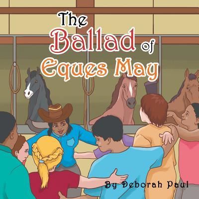 Cover for Deborah Paul · The Ballad of Eques May (Paperback Book) (2018)