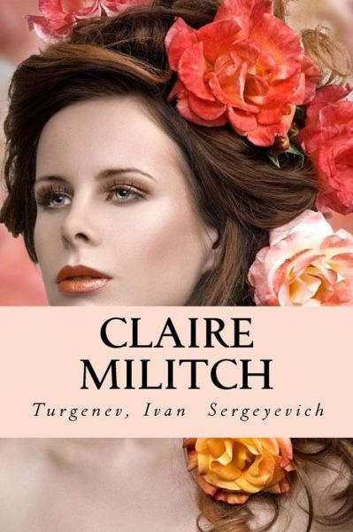 Cover for Turgenev Ivan · Claire Militch (Paperback Book) (2017)