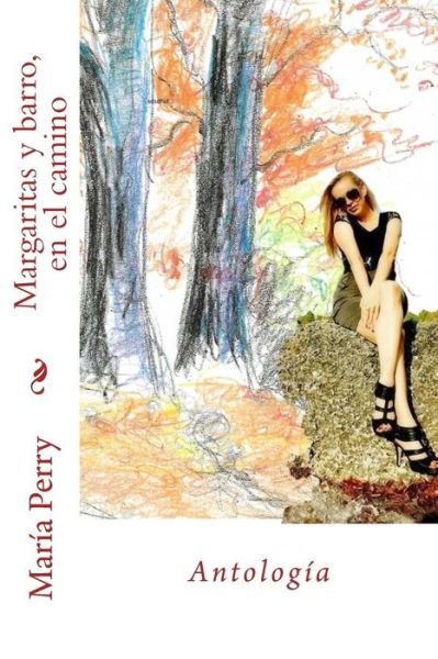 Cover for Maria Perry · Margaritas y barro, en el camino (Pocketbok) (2017)