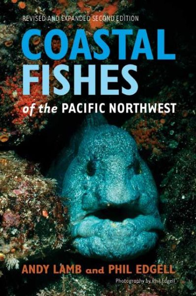 Cover for Andy Lamb · Coastal Fishes of the Pacific Northwest: 2nd Edition (Paperback Book) [2 Revised edition] (2010)