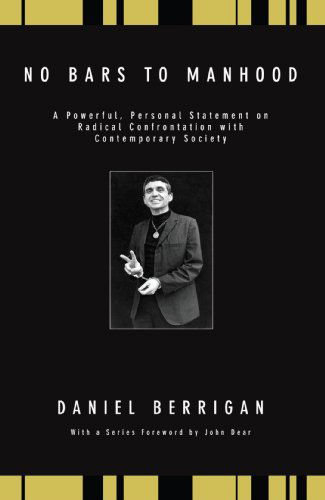 Cover for Salmeier Berrigan · No Bars to Manhood: a Powerful, Personal Statement on Radical Confrontation with Contemporary Society (Daniel Berrigan Reprint) (Paperback Book) (2007)