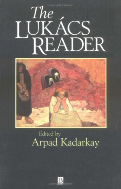 Cover for A Kadarkay · The Lukacs Reader - Wiley Blackwell Readers (Paperback Book) (1995)