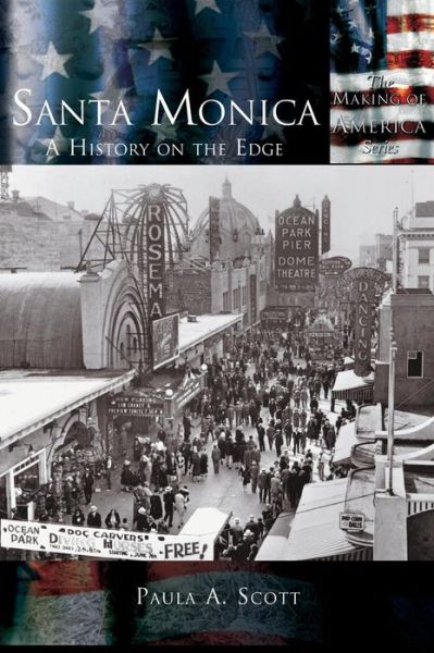 Cover for Paula a Scott · Santa Monica: a History on the Edge (Hardcover Book) (2004)