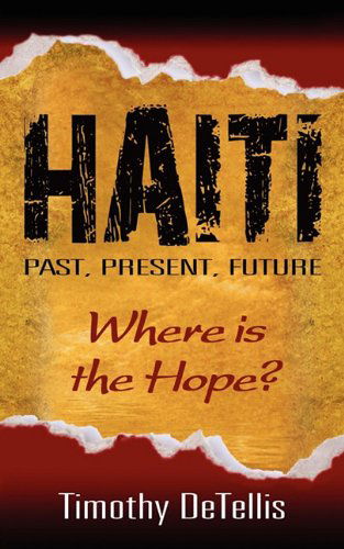 Cover for Tim Detellis · Haiti: Past, Present, Future (Paperback Book) (2010)