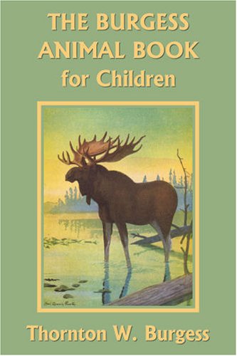 Cover for Thornton W. Burgess · The Burgess Animal Book for Children  (Yesterday's Classics) (Paperback Bog) (2006)